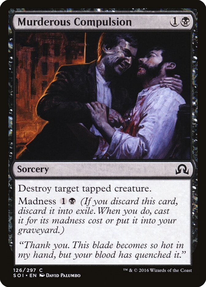 Murderous Compulsion · Shadows over Innistrad (SOI) #126