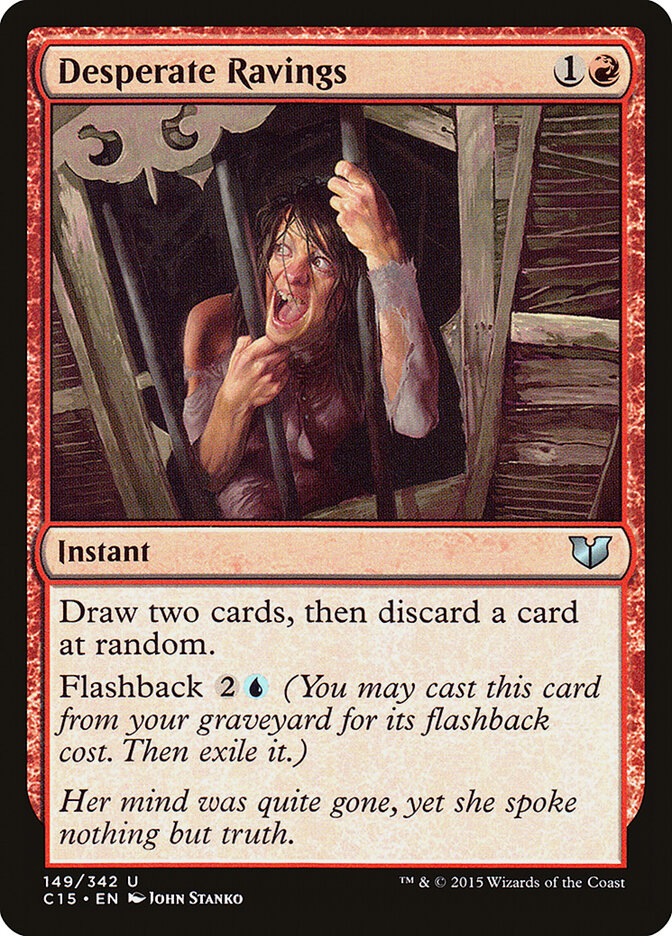 Desperate Ravings · Commander 2015 (C15) #149