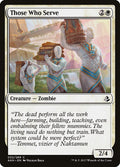 Those Who Serve · Amonkhet (AKH) #32
